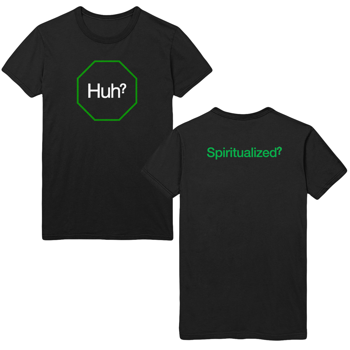 Front and back view of a black short-sleeve unisex T-shirt with a 'Huh' print on the front and green 'Spiritualized' text printed across the back.